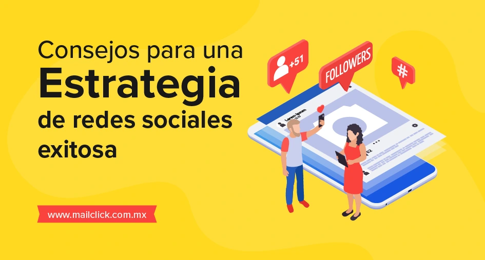 Consejos para una estrategia de redes sociales exitosa