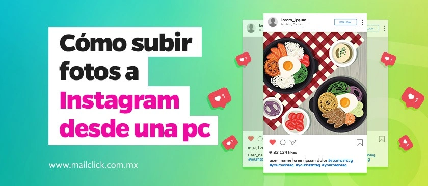 Cómo subir fotos a Instagram desde una Pc