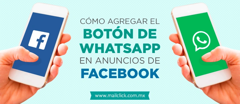 imagen representando cómo agregar el botón de whatsapp en anuncios de facebook