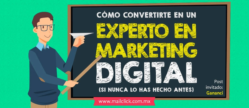 Cómo convertirte en un experto de marketing digital