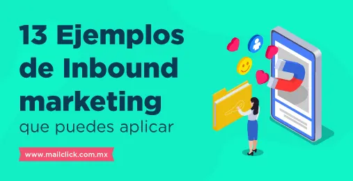️13 Ejemplos de Inbound Marketing que puedes aplicar