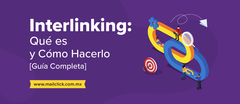 Portada del artículo: ➡️ Interlinking: Qué es y Cómo Hacerlo [Guía Completa]