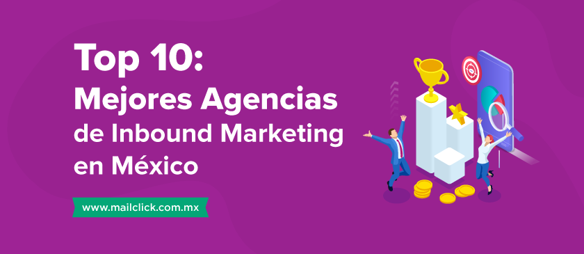 Las mejores agencias de inbound marketing en todo México