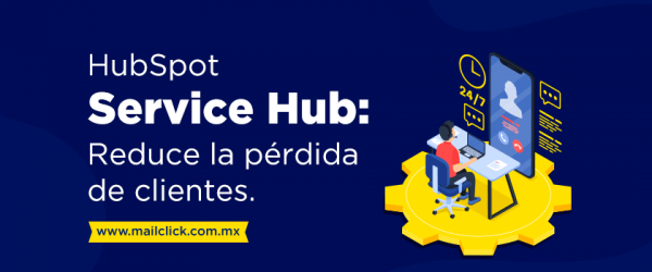 Portada de artículo Hubspot Service Hub: Reduce la pérdida de clientes